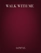Walk with Me SATB choral sheet music cover